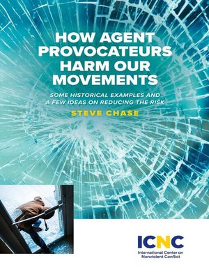 cover image of How Agent Provocateurs Harm Our Movements
